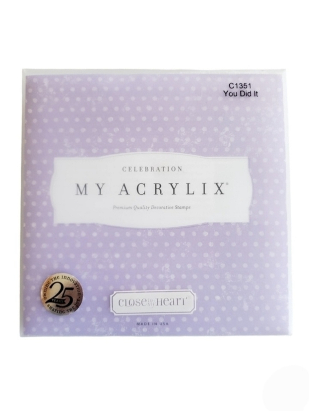 Close To My Heart My Acrylix C1351 You Did It Rubber Stamps